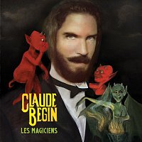 Claude Bégin – Les magiciens