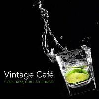 Různí interpreti – Vintage Café - Cool Jazz, Chill and Lounge