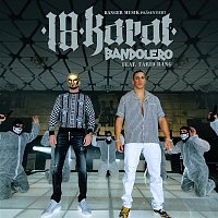 18 Karat – Bandolero (feat. Farid Bang)