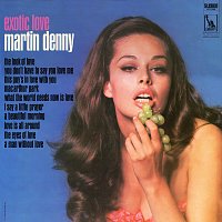 Martin Denny – Exotic Love