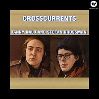 Danny Kalb & Stefan Grossman – Crosscurrents