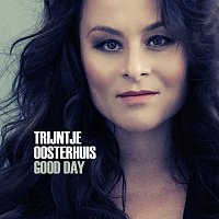 Trijntje Oosterhuis – Good Day