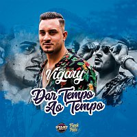 MC Vigary – Dar Tempo Ao Tempo