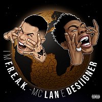 MC Lan, Desiigner – I'm F.R.E.A.K.