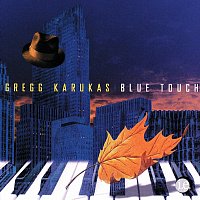 Gregg Karukas – Blue Touch