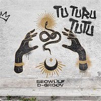 Beowulf, D-Groov – Tu Turu Tutu