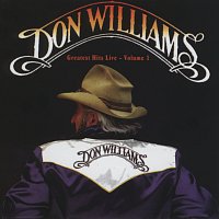 Don Williams – Greatest Hits Live, Vol. 1 [Live In The UK]