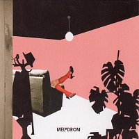 Melodrom – Melodrom