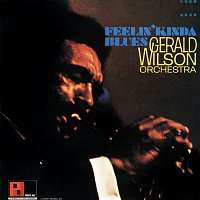 Gerald Wilson Orchestra – Feelin' Kinda Blues