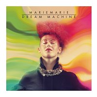 MarieMarie – Dream Machine
