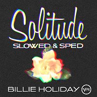 Billie Holiday – Solitude [Slowed & Sped]