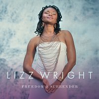 Lizz Wright – Freedom & Surrender