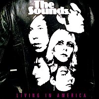 The Sounds – Living in America