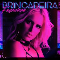 Francinne – Brincadeira