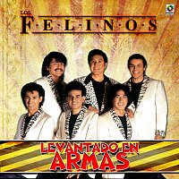 Los Felinos – Levantando en Armas