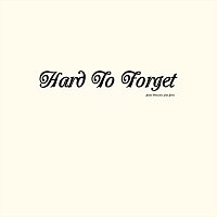 Hard To Forget (feat. Sam Jones)