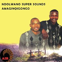 Ndolwane Super Sounds – Amaginqigonqo