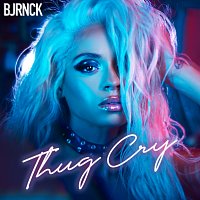 BJRNCK – Thug Cry