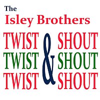 The Isley Brothers – Twist & Shout again