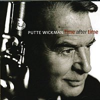 Putte Wickman – Time After Time