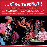 Mouloudji & Marcel Azzola – Et Ca Tournait - Anthologie De La Chanson Musette