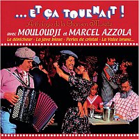 Mouloudji & Marcel Azzola – Et Ca Tournait - Anthologie De La Chanson Musette