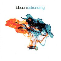 Bleach – Astronomy