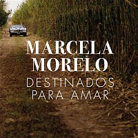 Marcela Morelo – Destinados para Amar