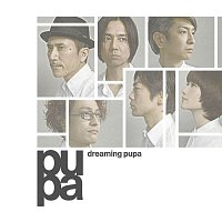 Pupa – Dreaming Pupa