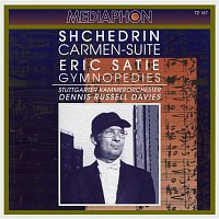 Stuttgart Chamber Orchestra & Dennis Russel Davies – Shchedrin: Carmen-Suite - Satie: Gymnopédies