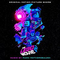 Mark Mothersbaugh – The LEGO® Movie 2: The Second Part (Original Motion Picture Score)