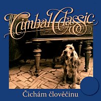 Cimbal Classic – Čichám člověčinu MP3