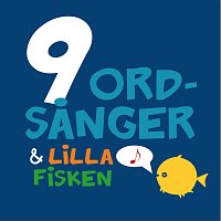 Klas Widén – 9 Ordsanger & Lilla fisken