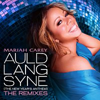Mariah Carey – Auld Lang Syne (The New Year's Anthem) The Remixes