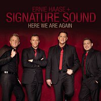 Ernie Haase & Signature Sound – Here We Are Again