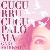 Gaby Moreno – Cucurrucucu Paloma