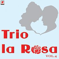 Trio La Rosa – Trío la Rosa, Vol. 4