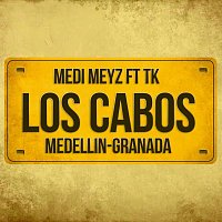 Medi Meyz, TK – Los Cabos