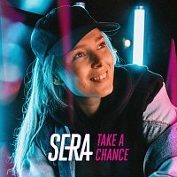 SERA – Take A Chance