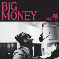 Jon Batiste – BIG MONEY