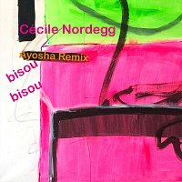 Cécile Nordegg – Bisou Bisou