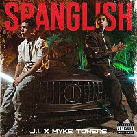J.I the Prince of N.Y, Myke Towers – Spanglish
