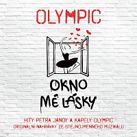 Olympic – Okno mé lásky / Originální nahrávky ze stejnojmenného muzikálu