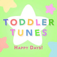 Toddler Tunes – Happy Days!