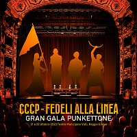 CCCP – Fedeli Alla Linea – Gran Gala Punkettone [Live]