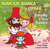 Karel Höger, Josef Dvořák – Čtvrtek: Rumcajs, Manka a Cipísek CD-MP3