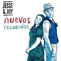 Jesse & Joy – Nuevos Recuerdos