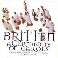 The Choir of Trinity College, Cambridge – Britten/Ceremony Of Carols