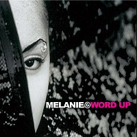 Melanie B – Word Up