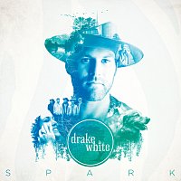 Drake White – Spark
